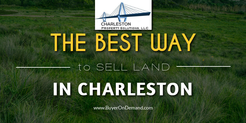 The Best Way To Sell Land In Charleston