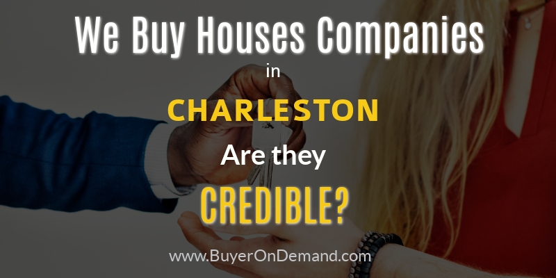 We Buy Houses in Charleston Companies