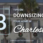 8 Tips On Downsizing Your Home In Charleston