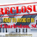 How to Avoid Foreclosure in Charleston SC