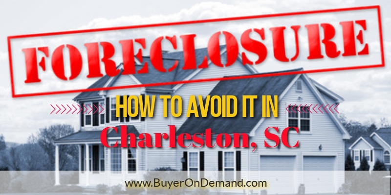 How to Avoid Foreclosure in Charleston SC