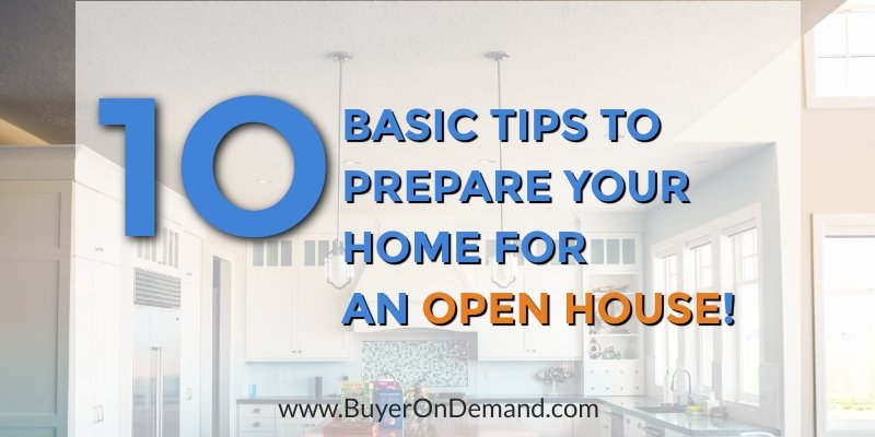Tips to Prepare Your Home for an Open House