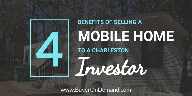 Selling a mobile home to a Charleston investor