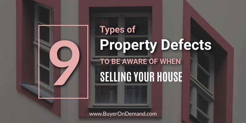 9 Types of Residential Property Defects