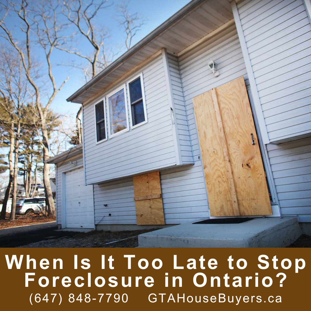 When Is It Too Late to Stop Foreclosure in Ontario?