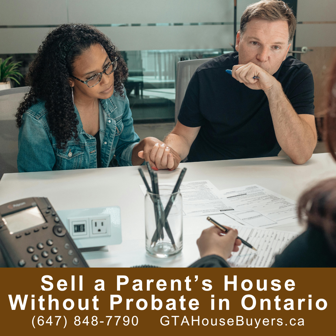 Can I Sell My Deceased Parents’ House Without Probate in Ontario? 