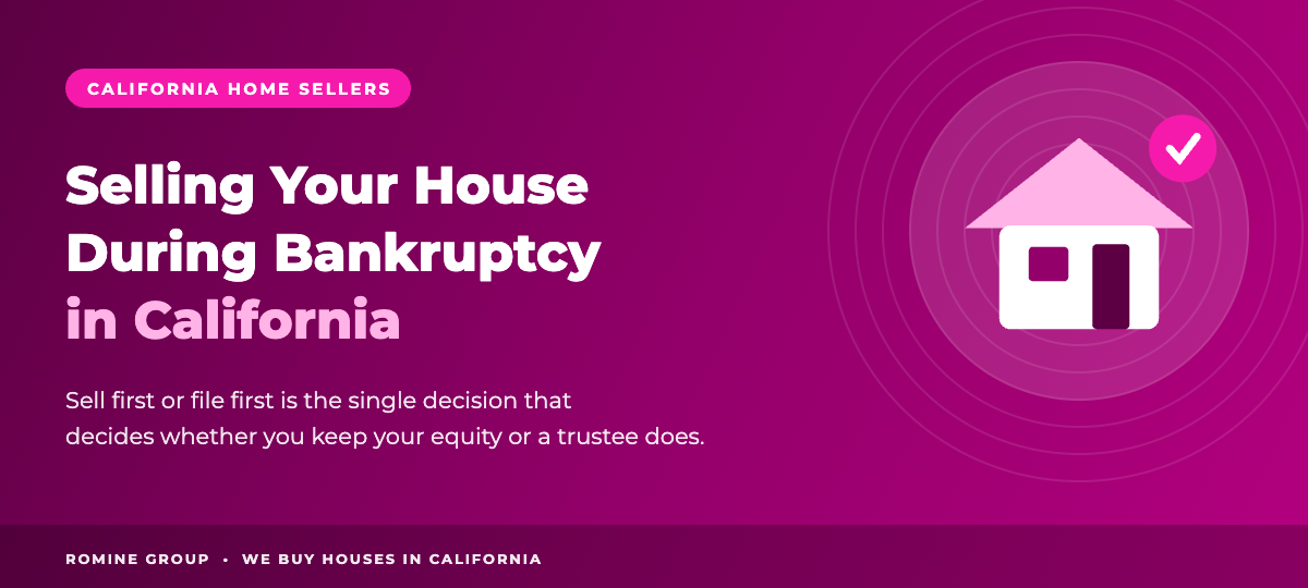 Selling your house during bankruptcy in California
