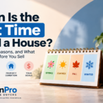 When is the best time to sell a house? Seasonal selling guide by TurnPro Home Buyers
