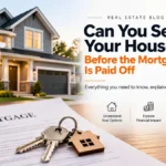 Can you sell your house before the mortgage is paid off?