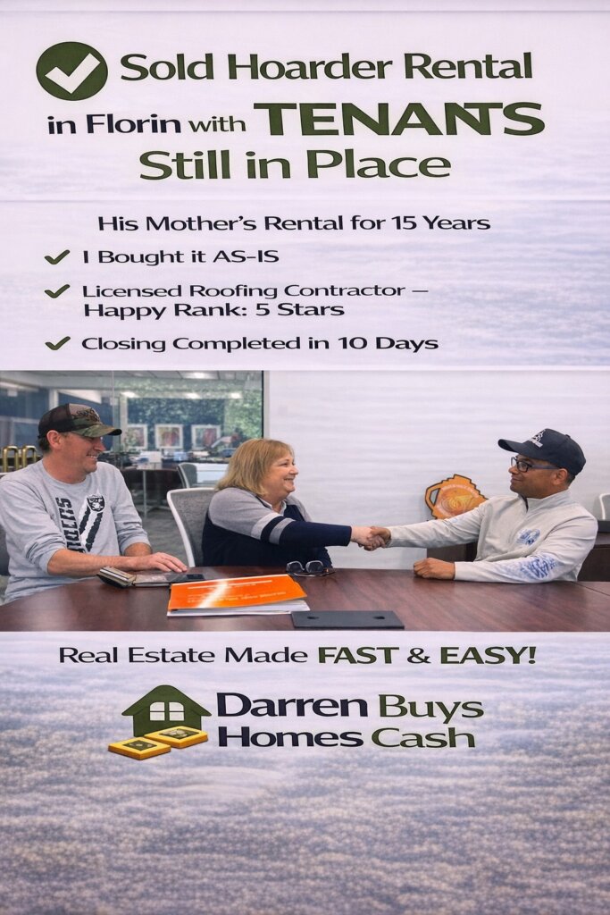 i bought daves florin rental because the tenants messed it up. i bought it with tenants still living there and closed in 10 days. here we are on closing day