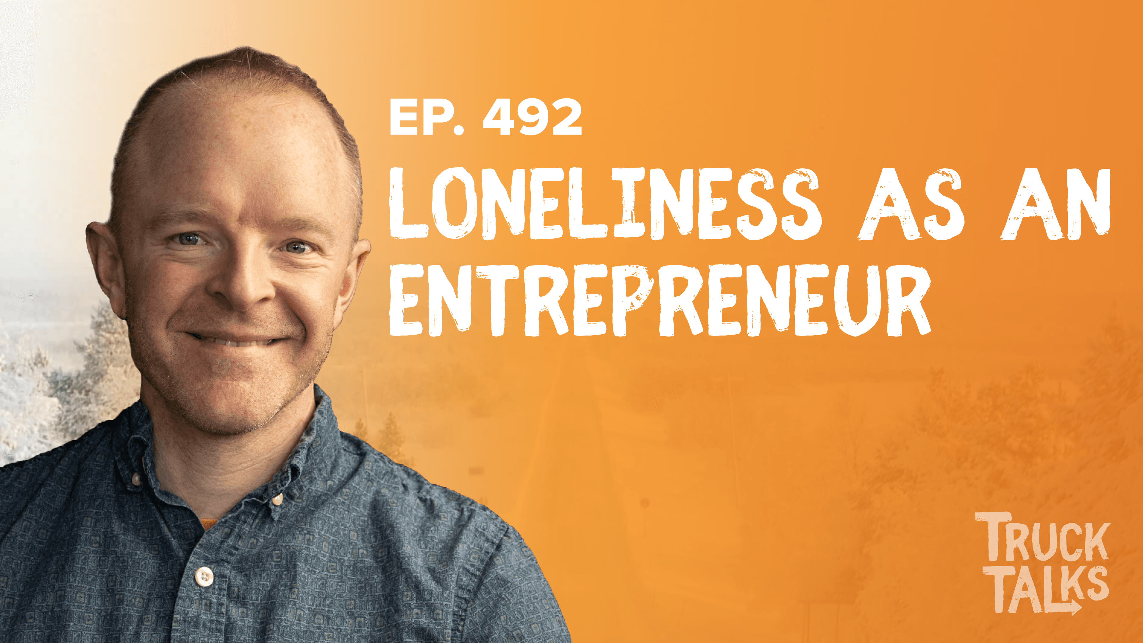 Loneliness as an Entrepreneur & 4 Ways to Combat It