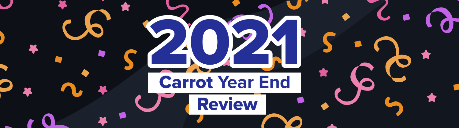 2021 Carrot Review